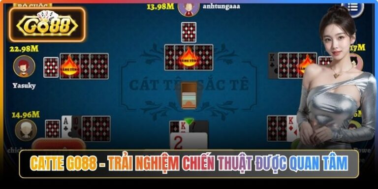 Catte Go88 – Trải Nghiệm Chiến Thuật Được Quan Tâm 7 Catte Go88