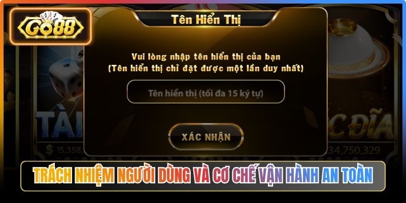 Trách nhiệm người dùng và cơ chế vận hành an toàn