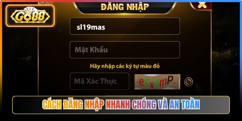 Cách đăng nhập nhanh chóng và an toàn
