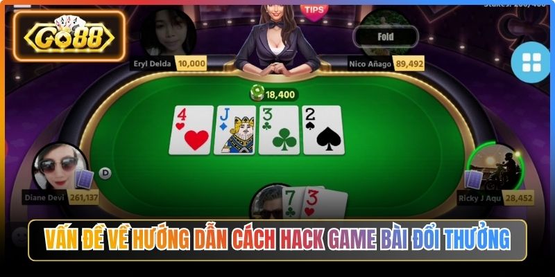 Hướng Dẫn Cách Hack Game Bài Đổi Thưởng Go88 An Toàn 1 Vấn đề về hướng dẫn cách hack game bài đổi thưởng