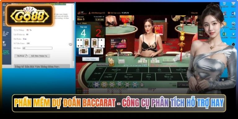 Phần Mềm Dự Đoán Baccarat – Công Cụ Phân Tích Hỗ Trợ Hay 2 Phần Mềm Dự Đoán Baccarat