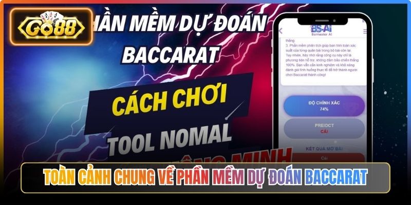 Phần Mềm Dự Đoán Baccarat – Công Cụ Phân Tích Hỗ Trợ Hay 1 Toàn cảnh chung về phần mềm dự đoán baccarat