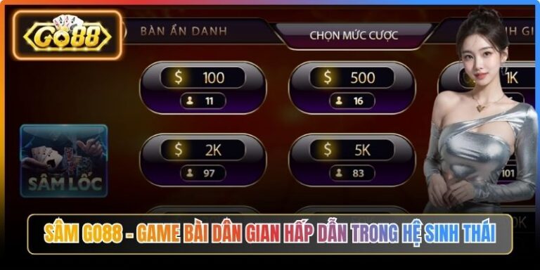 Sâm Go88 – Game Bài Dân Gian Hấp Dẫn Trong Hệ Sinh Thái 8 Sâm Go88