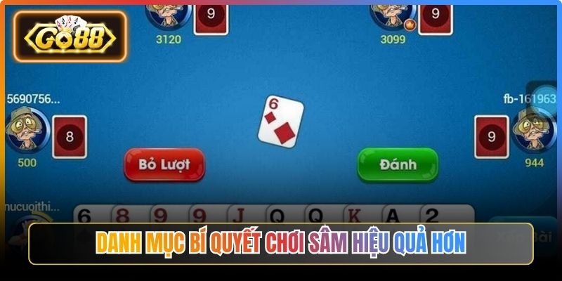 Danh mục bí quyết chơi sâm hiệu quả hơn